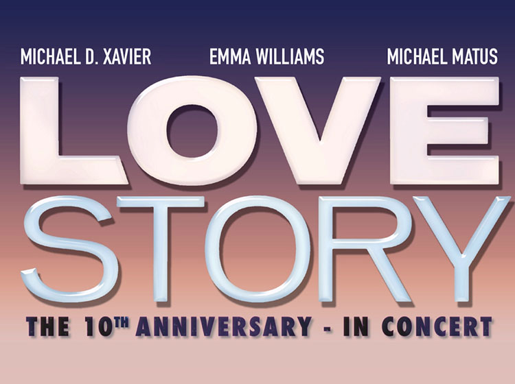 Love Story with Michael D. Xavier, Emma Williams & Michael Matus