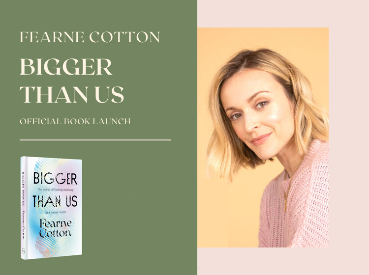 Fearne Cotton: Bigger Than Us book launch